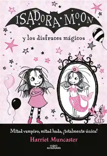 Isadora Moon Y Los Disfraces Mágicos