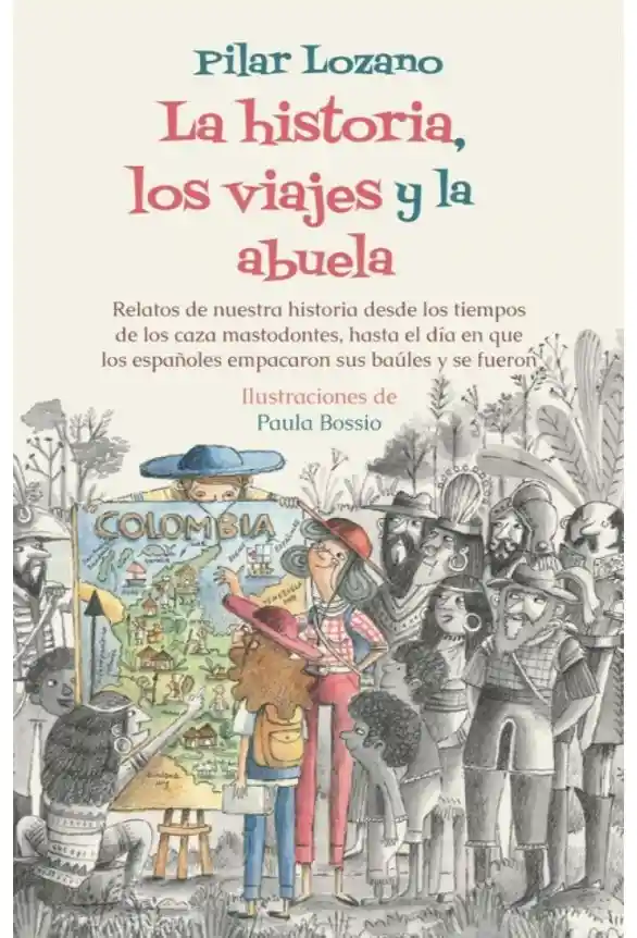 La Historia, Los Viajes Y La Abuela