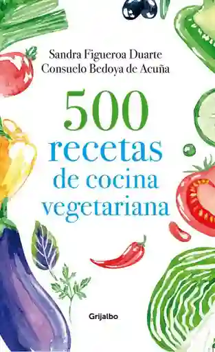 500 Recetas De Cocina Vegetariana