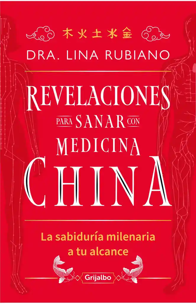 Revelaciones Para Sanar Con Medicina China