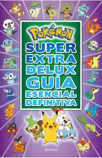 Pokémon Super Extra Delux Guía Esancial Definitiva