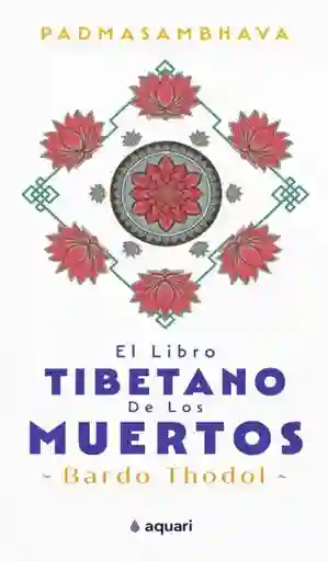 El Libro Tibetano De Los Muertos