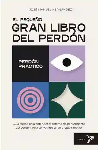 El Pequeño Gran Libro Del Perdón