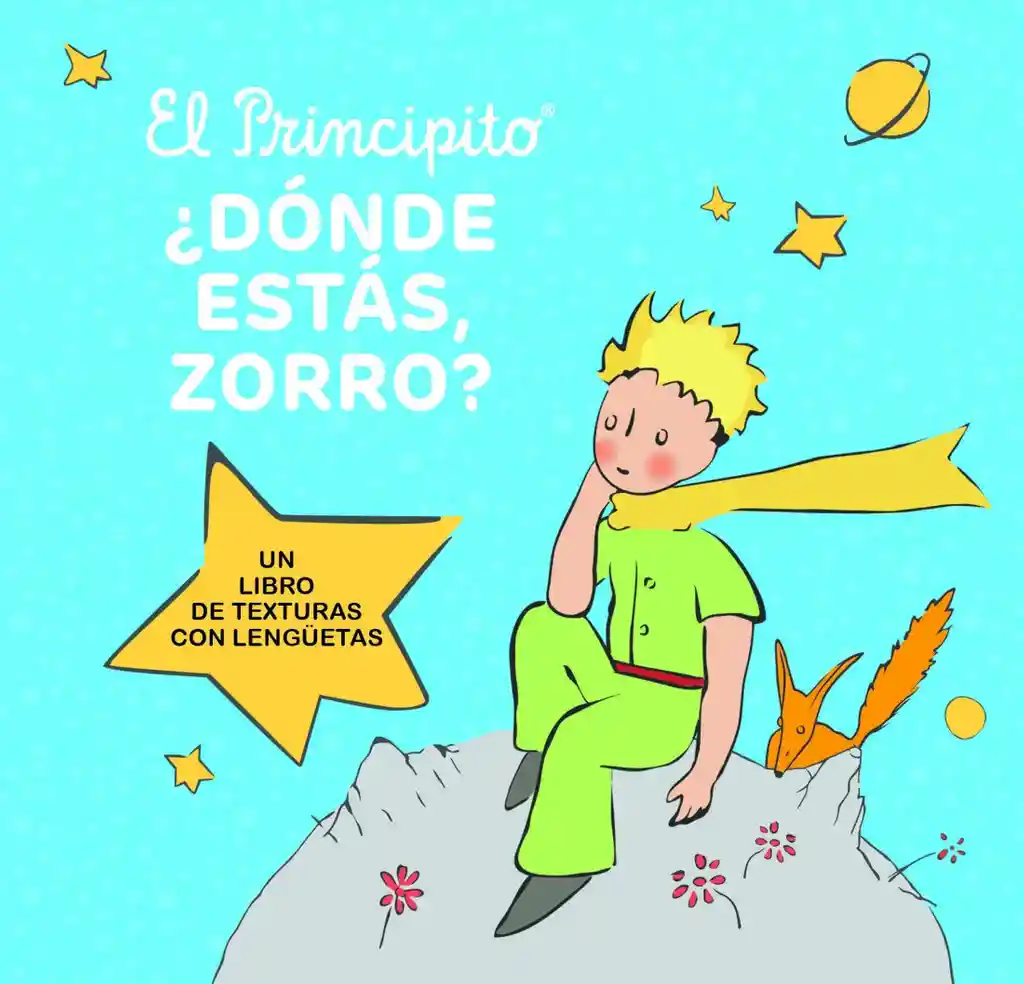 El Principito. ¿dónde Estás, Zorro?