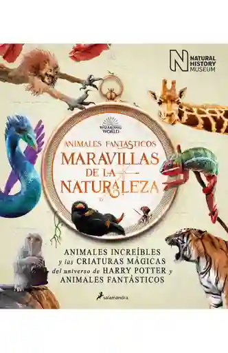 Animales Fantásticos: Maravillas De La Naturaleza