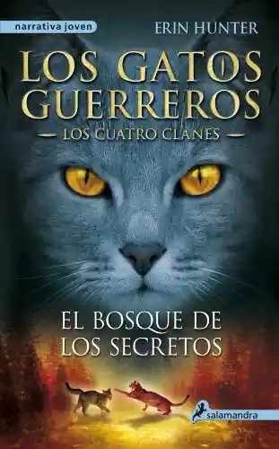 Los Gatos Guerreros - Los Cuatro Clanes 3 - El Bosque De Los Secretos