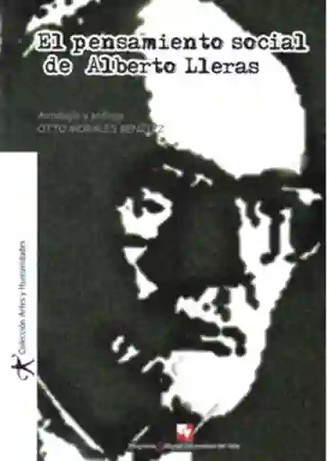 El Pensamiento Social de Alberto Lleras