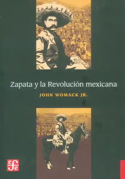 Zapata y la Revolución Mexicana - John Womack Jr.