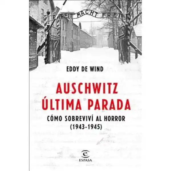 Auschwitz, Última Parada