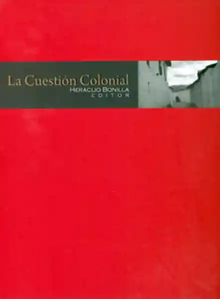 La Cuestión Colonial - VV.AA