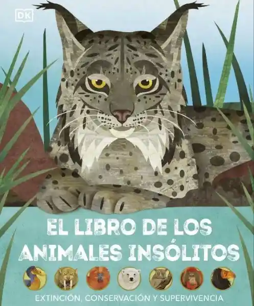 El Libro de Los Animales Insólitos - Dk