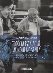 Todo ya Está Aquí Aunque no se Vea - Maria Pagliaro