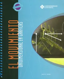 El Movimiento Unidimensional en Gráficas