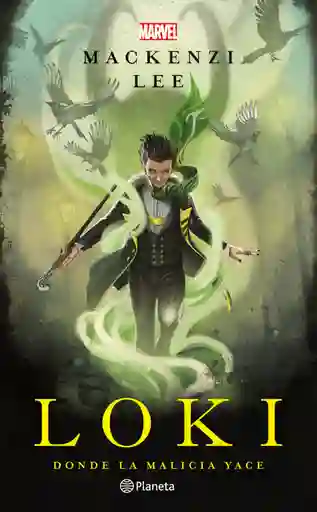 Loki. Donde La Malicia Yace