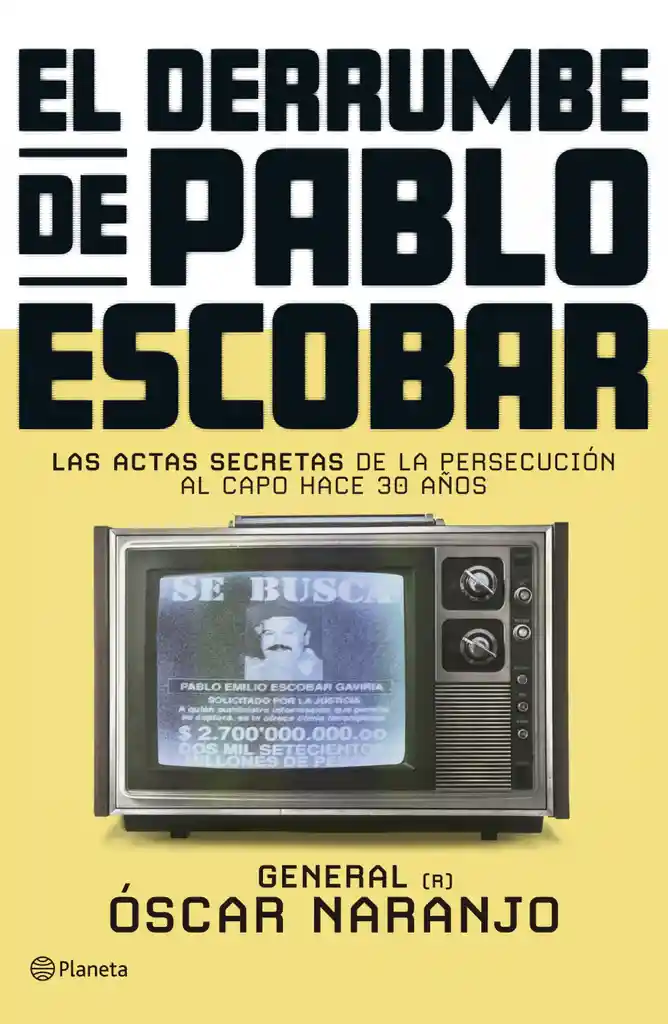 El Derrumbe De Pablo Escobar