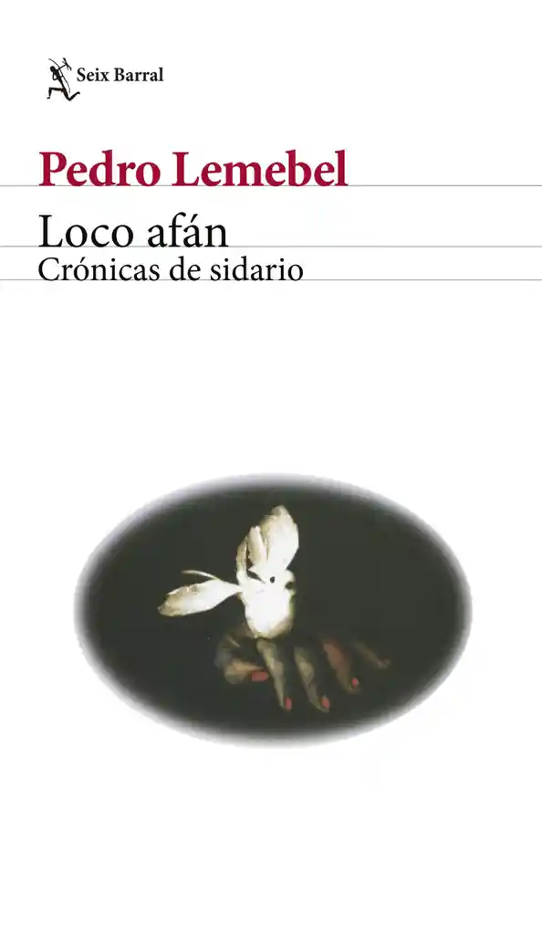 Loco Afán. Crónicas De Sidario