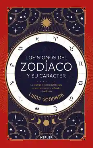 Los Signos Del Zodíaco Y Su Carácter