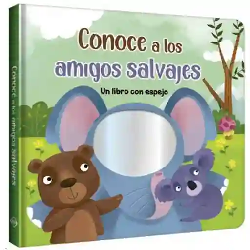 Libros Con Espejo Conoce A Los Amigos Salvajes Lexus