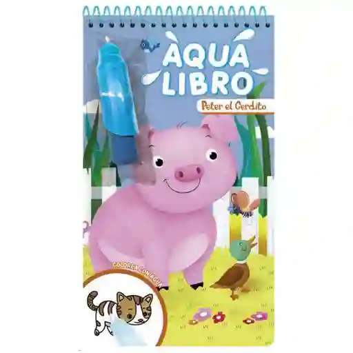 Aqua Libro Peter El Cerdito Colorea Con Agua Lexus