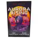 Libro: Aurora Rising | Ciclo Aurora_01 | Original