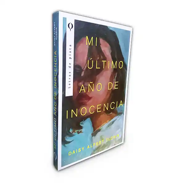 Libro: Mi Último Año De Inocencia | Daisy Alpert Florin | Nuevo Y Original