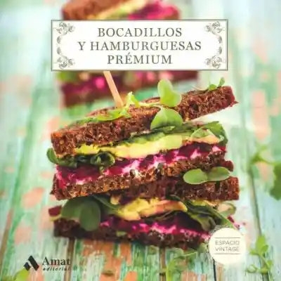 Bocadillos Y Hamburguesas Prémium