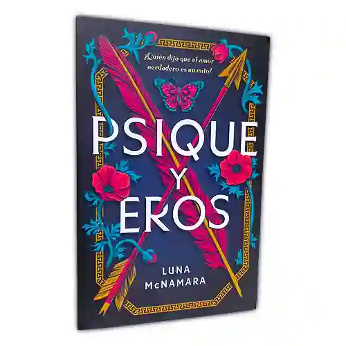 Libro: Psique Y Eros | Luna Mcnamara | Romance | Nuevo Y Original