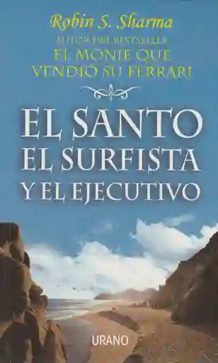 El Santo, El Surfista Y El Ejecutivo