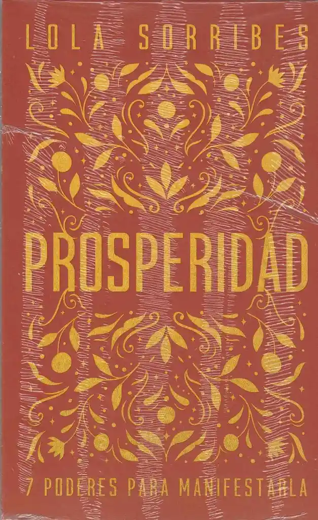 Prosperidad: 7 Claves Para Manifestarla
