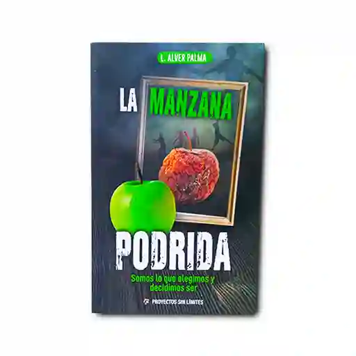 Libro: La Manzana Podrida | L. Alver Palma | Nuevo-original