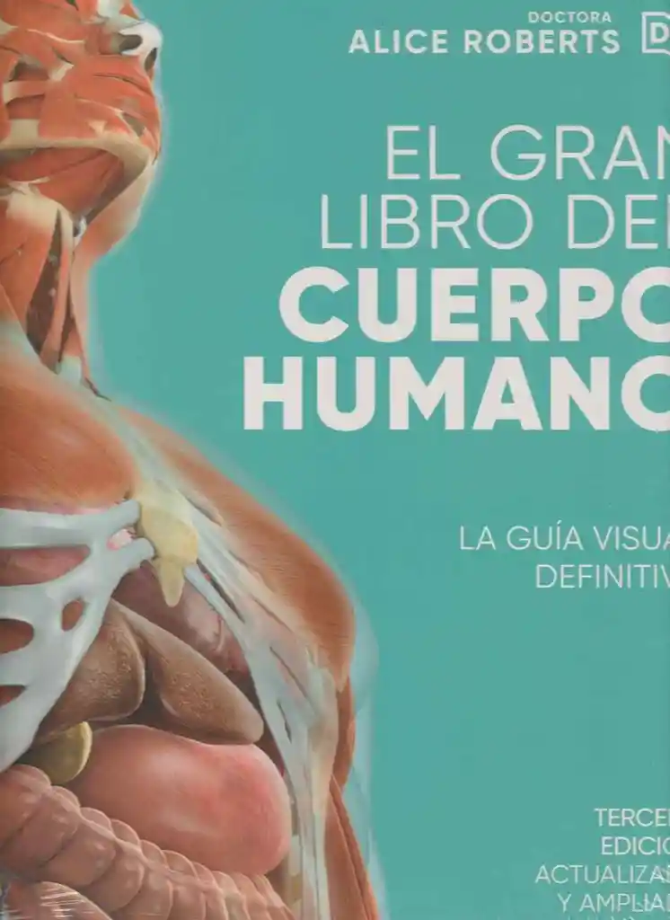 El Gran Libro Del Cuerpo Humano. Edición Actualizada Y Ampliada