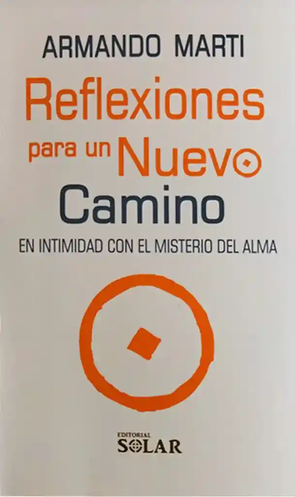 Reflexiones Para Un Nuevo Camino