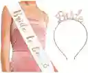 Banda Bride To Be + Vincha Bride