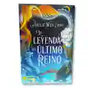 Libro: La Leyenda Del Último Reino | Amélie Wen Zhao | Nuevo