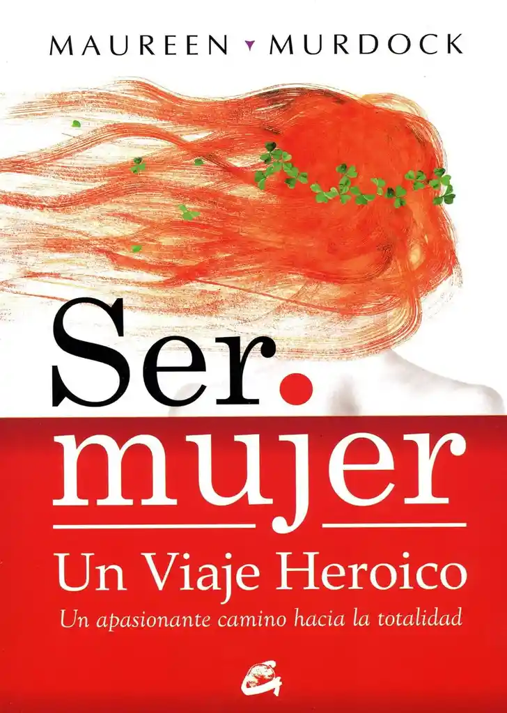 Ser Mujer: Un Viaje Heroico