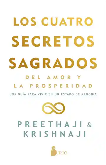 Los Cuatro Secretos Sagrados Del Amor Y La Prosperidad.