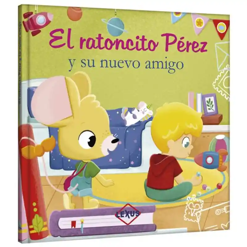 Libro El Ratoncito Perez Y Su Nuevo Amigo Lexus