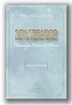 Soy Creador De Mi Realidad