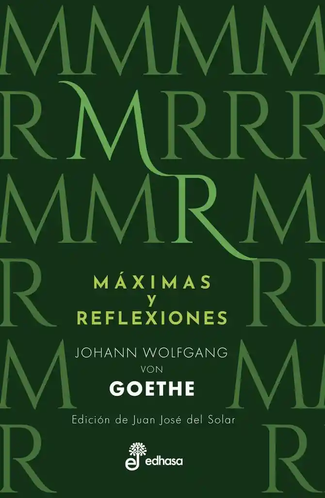 Máximas Y Reflexiones - Goethe