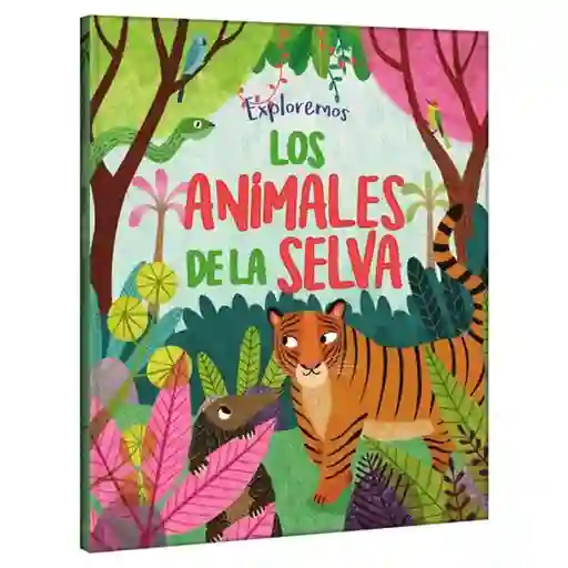 Libro Exploremos Los Animales De La Selva Lexus