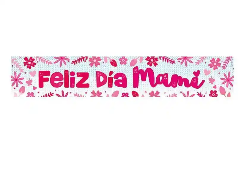 Cartel Holografico Jumbo Feliz Dia Mami 165cm Sempertex