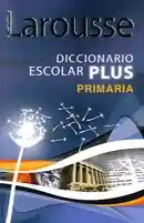 Diccionario escolar Plus Primaria