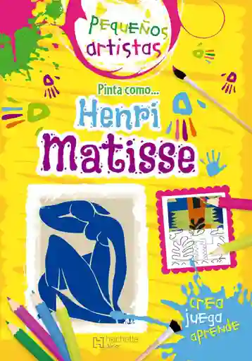 Pequeños Artistas. Pinta Como Matisse