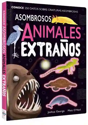 Asombrosos Animales Extraños