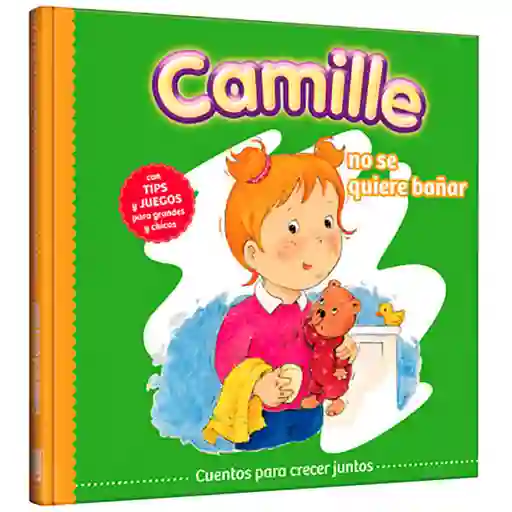 Camille No Se Quiere Bañar