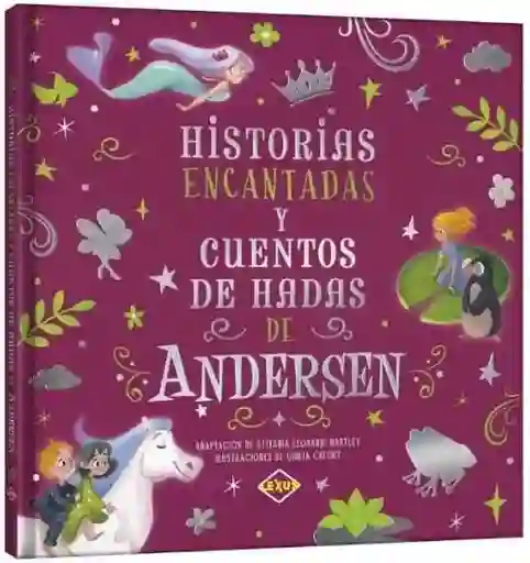 Historias Encantadas Y Cuentos De Hadas De Andersen