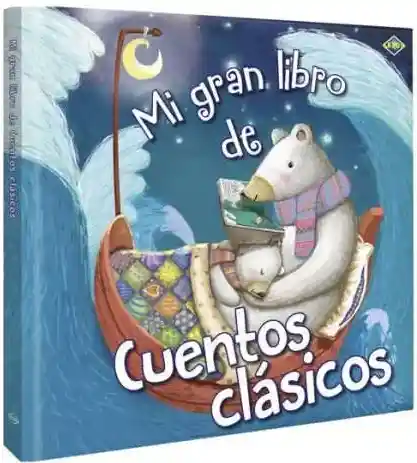 Mi Gran Libro De Cuentos Clásicos