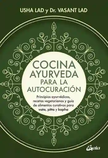 Cocina Ayurveda Para La Autocuración