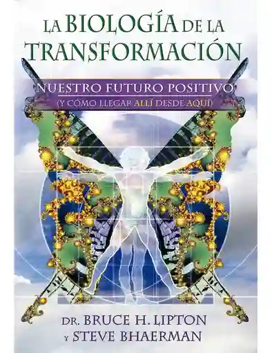 La Biología De La Transformación