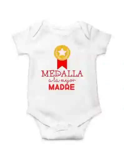 Body Para Bebe "medalla A La Mejor Madre"